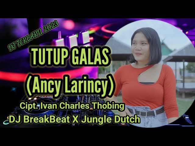 DJ Tutup Galas - Cipt. Ivan Charles Thobing - DJ Lagu Dayak Terbaru 2023 - XBass class=
