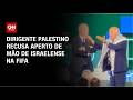 Dirigente palestino recusa aperto de mão de israelense em evento da Fifa | CNN PRIME TIME