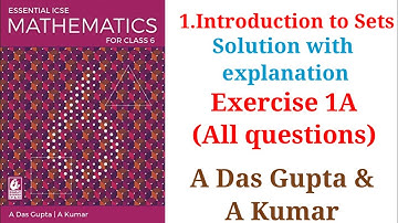 "Icse Maths Class 6 Sets Full Solutions | Exercise 1A Explained | A Das Gupta" #icse #maths #sets