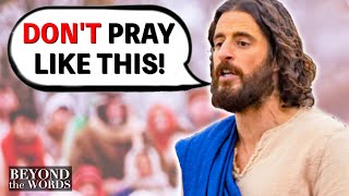BEWARE This HUGE Prayer Mistake!  |  The Lord’s Prayer Explained
