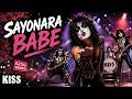 KISS - Sayonara Babe