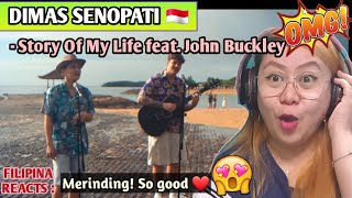 Dimas Senopati  Story Of My Life Feat John Buckley  Filipina Reacts