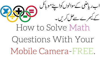 How to Solve/Do Math Questions-Equations By Using Your android Mobile Camera. [Urdu/Hindi].