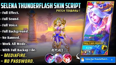 Selena Epic ThunderFlash Skin Script No Password MediaFire Full Effect Sound Kungfu Panda Patch