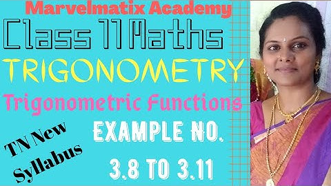 11th Example 3.8 to 3.12 | class 11volume1 chapter 3 Trigonometry Example 3.9 PDF link #marvelmatix