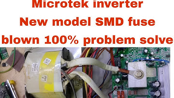 Microtek inverter New model SMD V5 100% fuse blown problem solve kare how to solve fuse blown