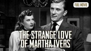 The Strange Love of Martha Ivers | English Full Movie | Drama Film-Noir Romance