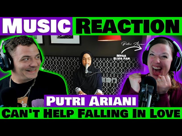Huge Elvis Fan Reacts To Putri Ariani - Can't Help Falling In Love @putriarianiofficial class=