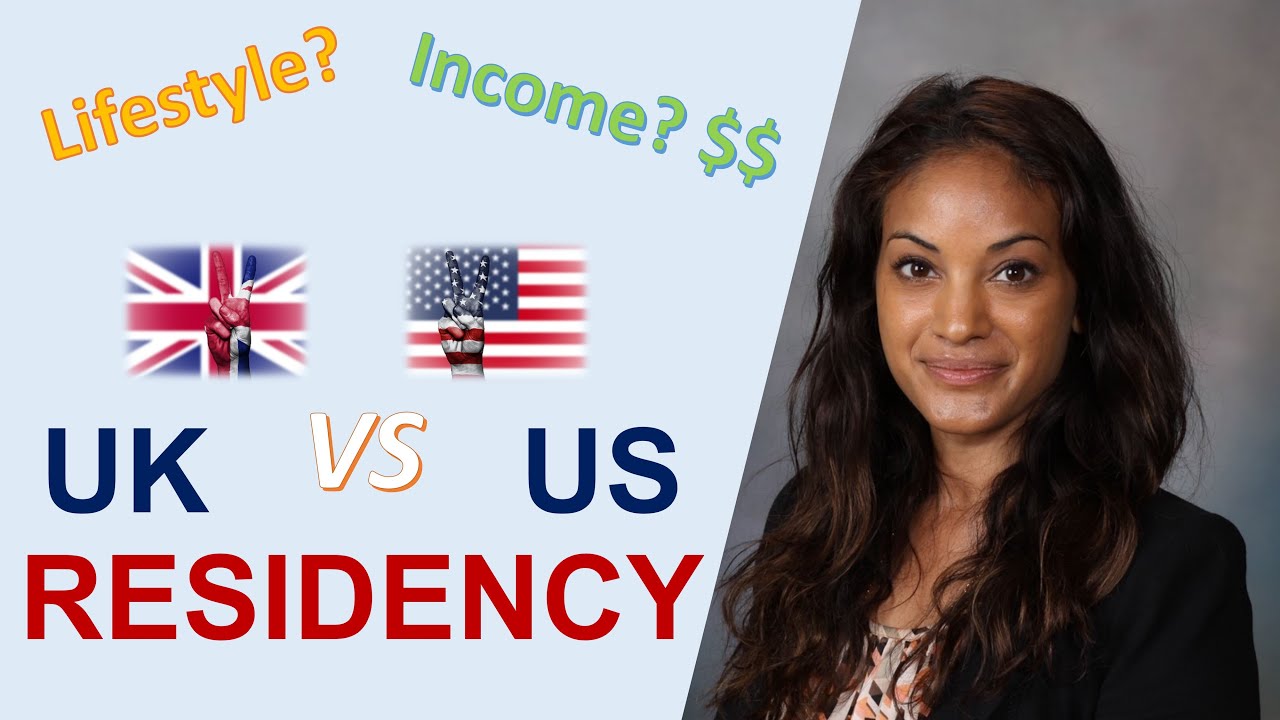 Differences Between US And UK Residency Income And Lifestyle YouTube differences-between-us-and-uk-residency-income-and-lifestyle-youtube