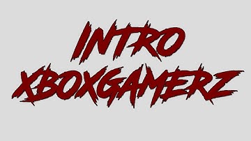 XboxGamerZ Intro|Fx Rhino
