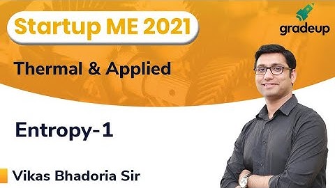 Entropy-1 | Thermal & Applied | ESE and GATE21 | Vikas Sir | Gradeup