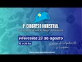 Da 1  4to congreso industrial del consenso nacional del trabajo y la produccin