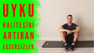 Kaliteli Uyku İçin 5 Dakika Yeterli | 8 Esneme Egzersizi