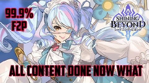 All Content Finished Now What!!! Shining Beyond