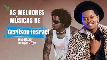 As Melhores De Gerilson Insrael (Mix Original) Prod Ti Perante 2023