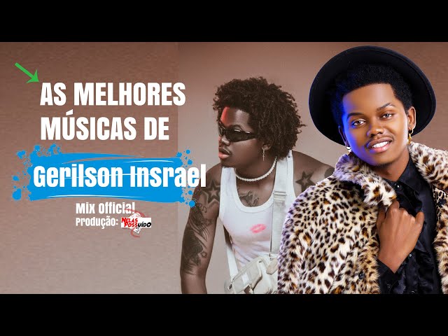 As Melhores De Gerilson Insrael (Mix Original) Prod Ti Perante 2023 class=