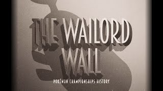 Pokémon Championships History Ep. 7: THE WAILORD WALL