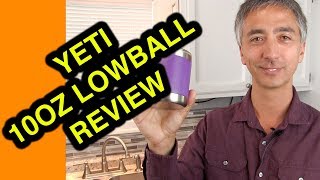 Best Stainless Coffee Mug  Review Yeti LowBall 10oz cup