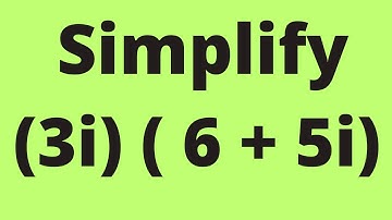 Simplify Binomials that contain i