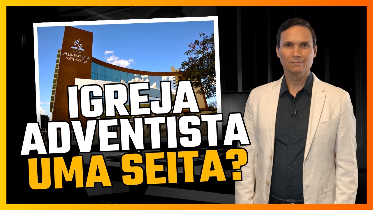 IGREJA ADVENTISTA, UMA SEITA? / O QUE É UMA SEITA? / NO QUE CREEM OS ...