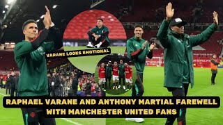 Raphael Varane and Anthony Martial Saying Goodbye To Manchester United Fans