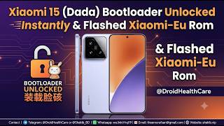 Xiaomi 15 (Dada) Bootloader Unlocked & Xiaomi-eu Firmware Flash #Xiaomi15 #Dada #BootloaderUnlock