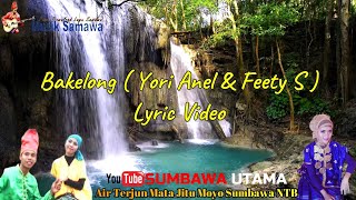 Lagu Sumbawa Bakelong Fetty S & Yori Anel Lyric Video