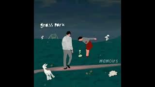 grass park - Memoirs(Instrumental)