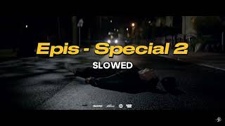 Epis - Special 2 (prod. Phono CoZaBit) (SLOWED) Resimi
