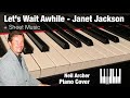 Let's Wait Awhile - Janet Jackson - Piano Cover