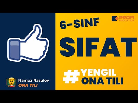 YENGIL ONA TILI. SIFAT SO`Z TURKUMI.