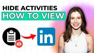 How to Hide your Activity on LinkedIn [2026 Full Guide]