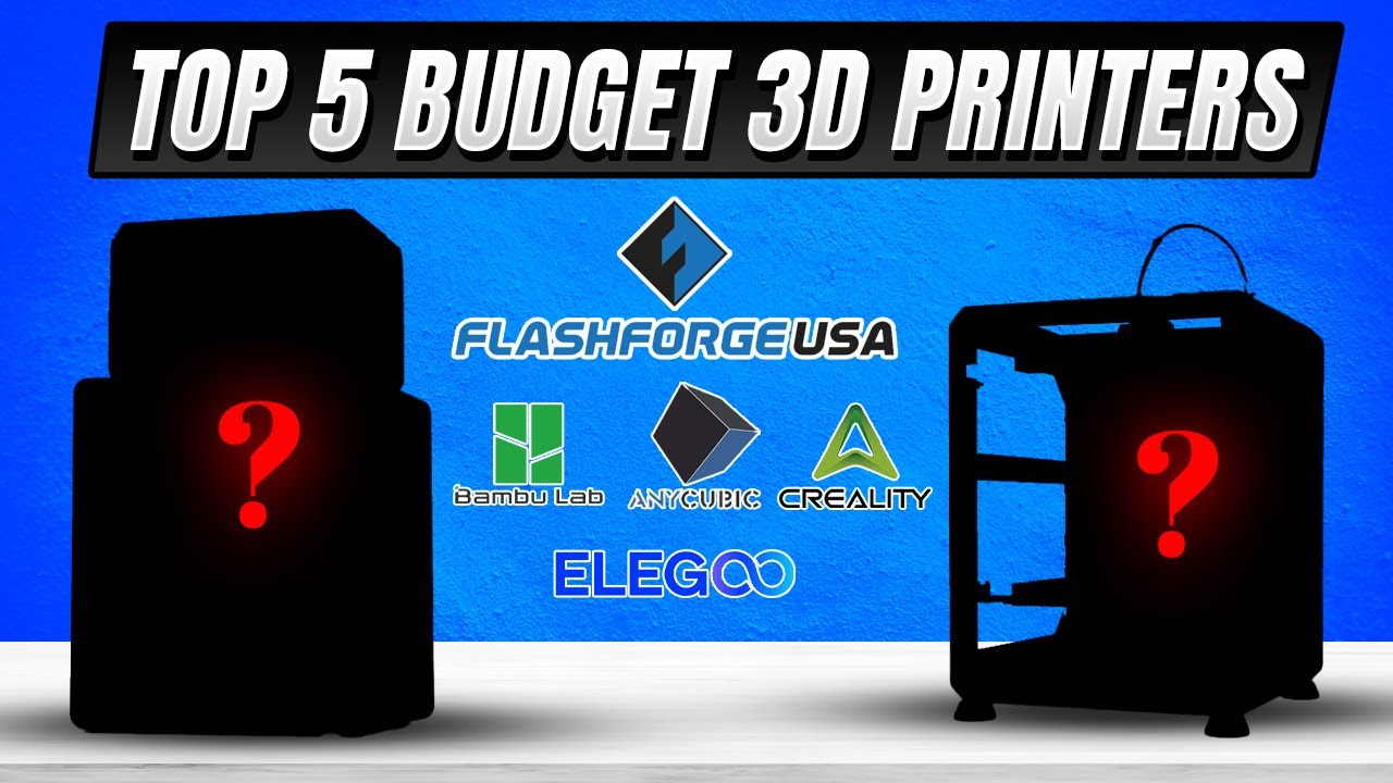 Ultimate Top 5 Budget Core XY 3D Printers 2024 2025 - YouTube