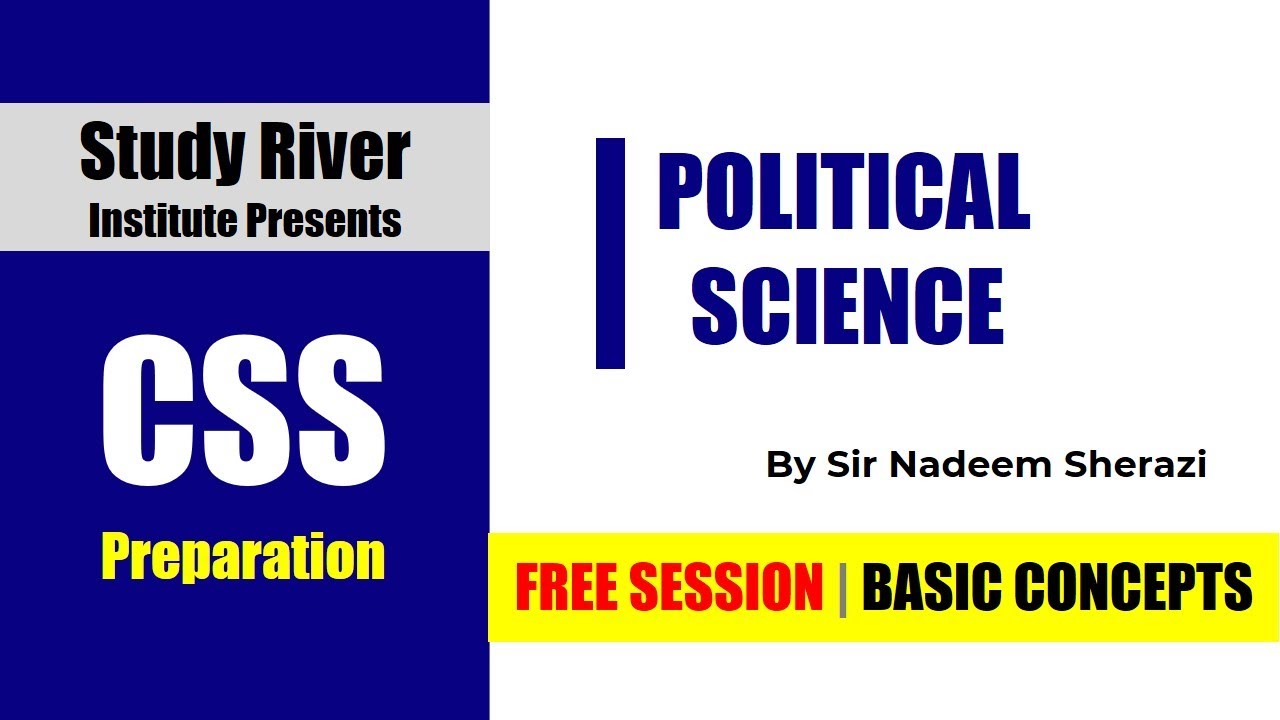 Political Science Free Class | Basic Concepts | CSS2022 PMS2021
