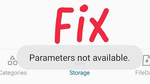 How to fix "parameters not available" on Android 11