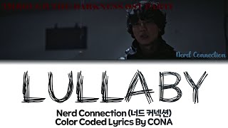 Nerd Connection Lullaby (너드커넥션) Through The Darkness (악의 마음을 읽는 자들) OST Part.1 Lyric ColorCodedLyric
