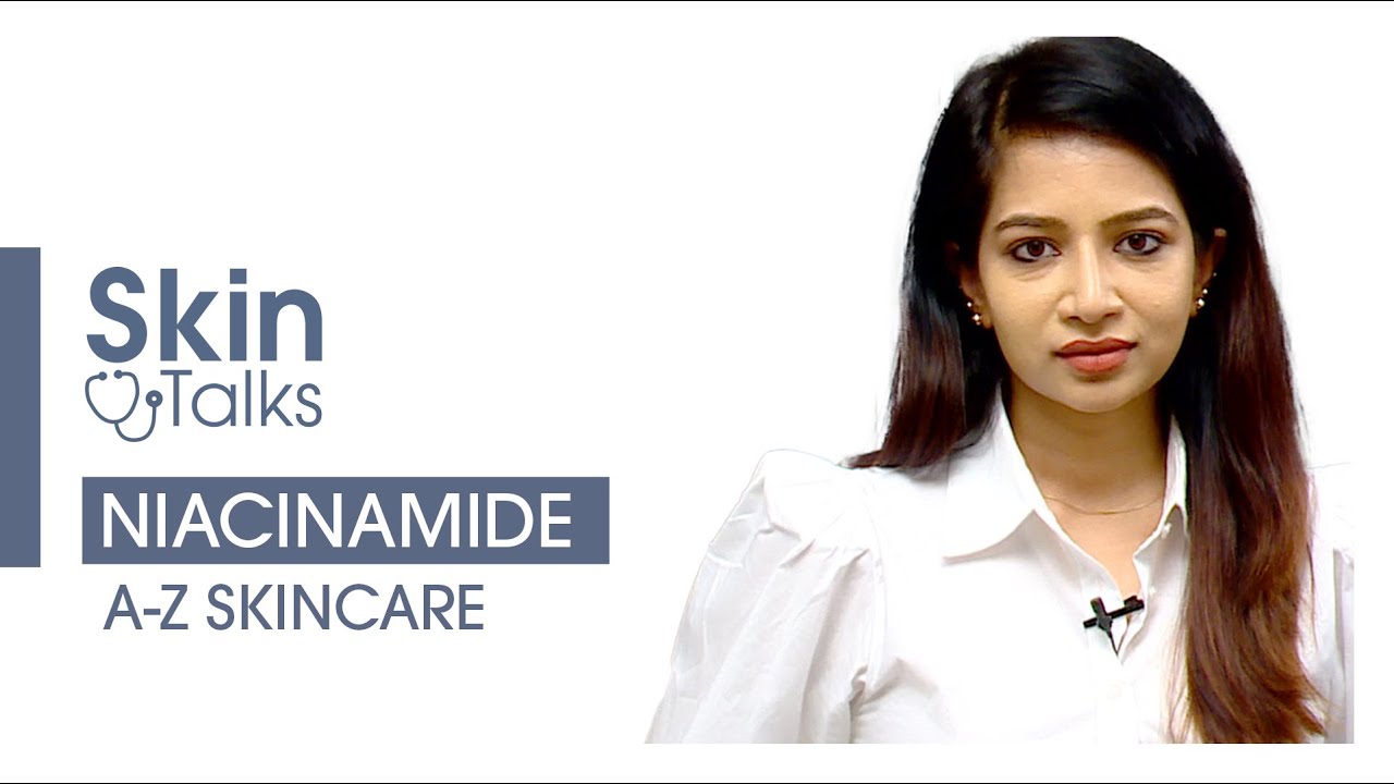 Dr Suganya Naidu explains importance of Niacinamide | What are the Benefits, How to use it