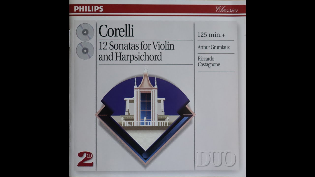 Arcangelo Corelli - 12 Sonatas For Violin & Harpsichord - Arthur Grumiaux (1975)[Complete 2 CD Set]
