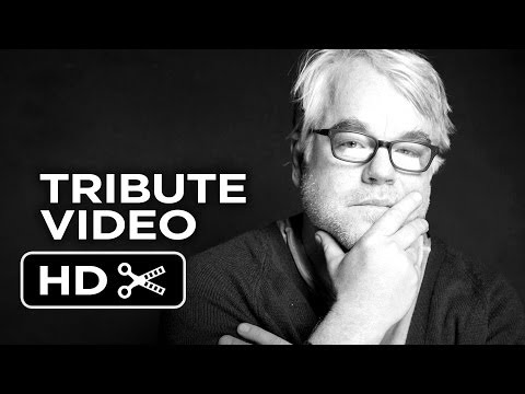 Philip Seymour Hoffman Tribute Video