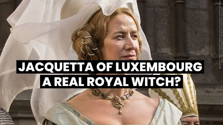 LIFE OF JACQUETTA OF LUXEMBOURG | A real royal wit...