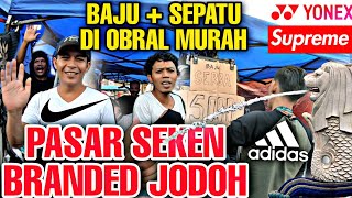 PASAR SEKEN JODOH BATAM | SEPATU AIR JORDAN , CONVERS 20 RIBUAN SAJA | BAJU BRANDED MULAI 5 RIBUAN