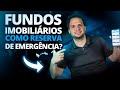 FIIs servem como RESERVA de OPORTUNIDADE? Dá pra fazer aluguel de Fundos Imobiliários?