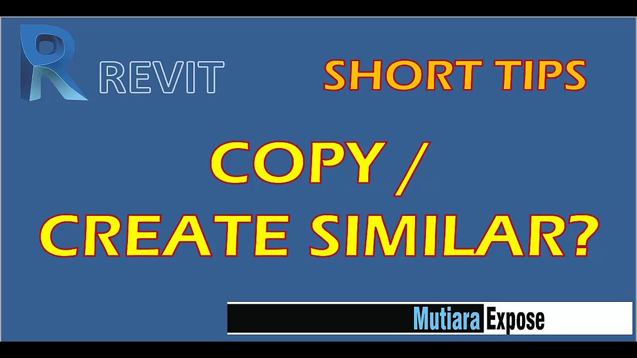 REVIT TIPS - COPY / CREATE SIMILAR