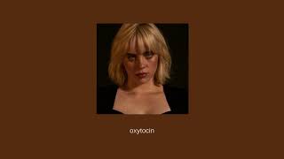 billie eilish - oxytocin (sped up)