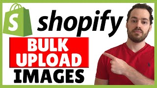 How To Bulk Upload Images To Shopify (Without Using CSV Import) | Shopify Bulk Image Upload