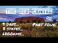 THE RED CENTRE | SOLO OUTBACK AUSTRALIAN OVERLANDING | Part 4 - Uluru and Great Central Road