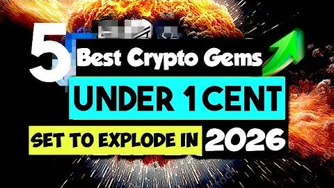 5 Best Crypto Gems Under 1Cent Set To Explode in 2026 | With 1000x Potential