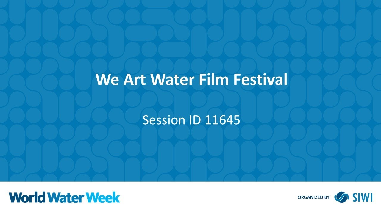 11645 We Art Water Film Festival