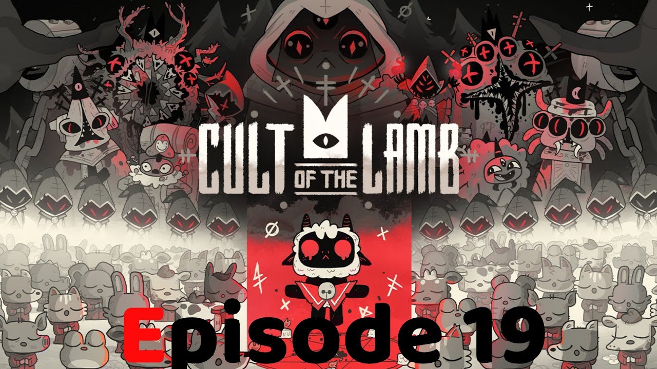 CULT OF THE GLITCH Cult Of The Lamb Episode 19 YouTube