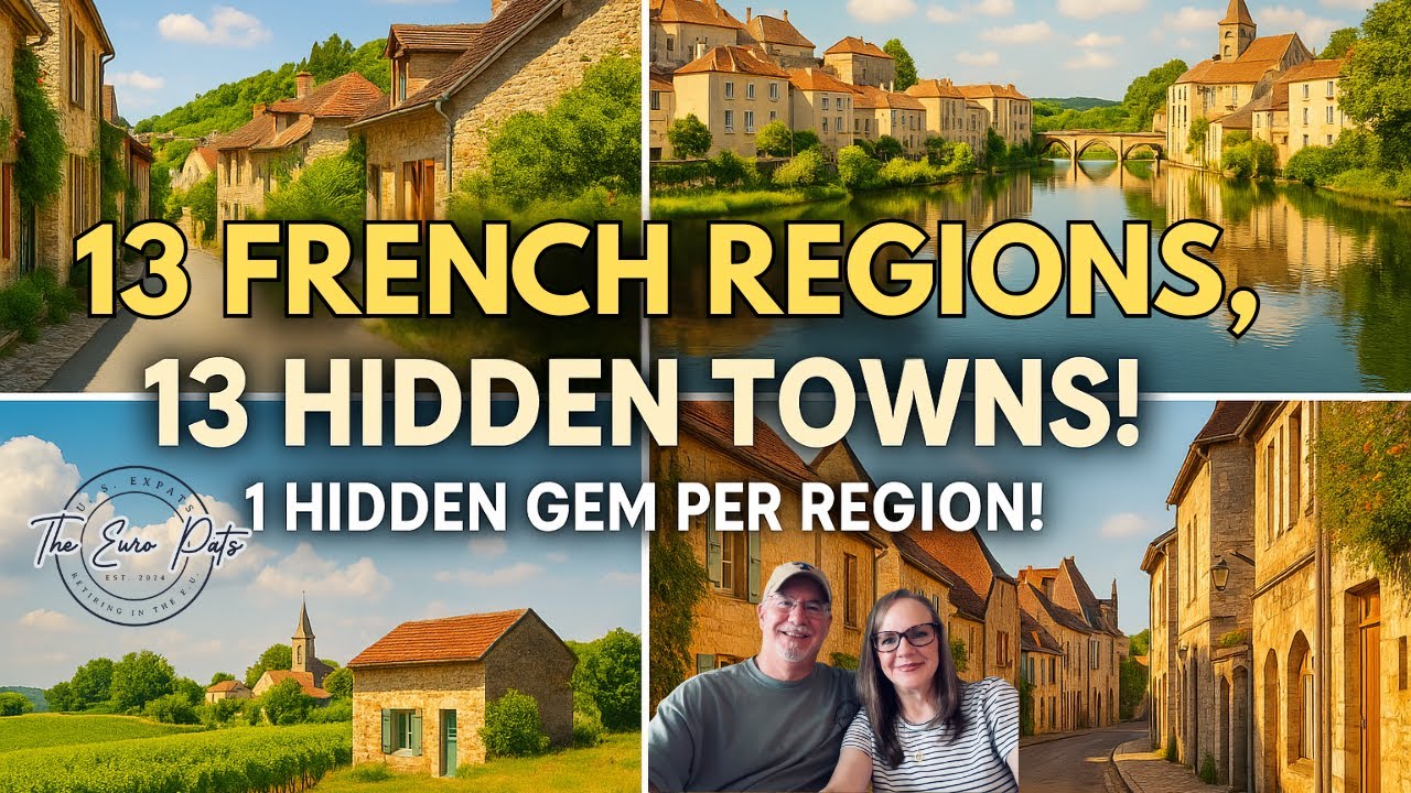 13 Affordable French Towns You’ve Never Heard Of – One in Each Region! 🇫🇷